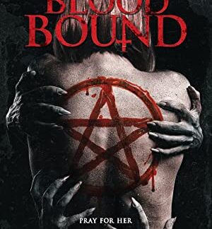 Blood Bound (2019) starring Eden Brolin on DVD